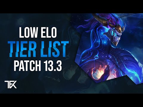 Low Elo  Tier List | Patch 13.3 | german | TFK