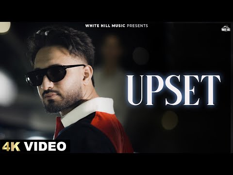 Upset (Official Video) Rattan Virk, Sargi Maan | Punjabi Song | Punjabi Love Songs