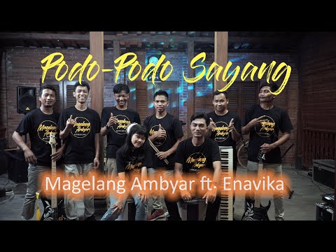 Magelang Ambyar ft. Ena vika - Podo - podo Sayang (Official Band Version)