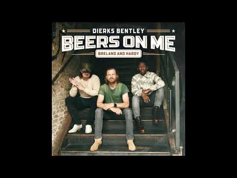 Beers on Me - Dierks Bentley