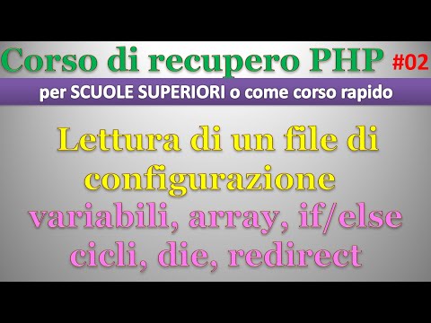 Corso recupero PHP - scuola superiore ITA 02: gestiamo con PHP un (semplice) file di configurazione