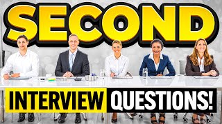 SECOND INTERVIEW QUESTIONS AND ANSWERS! (How to PASS a SECOND ROUND Job Interview!)