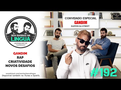 Gandim, rap, criatividade e desafios