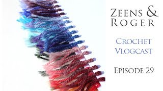 Zeens & Roger. Crochet Vlogcast 29. One Trick Pony