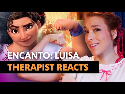 The Psychology of Encanto: Luisa's Surface Pressure — Therapist Reacts!