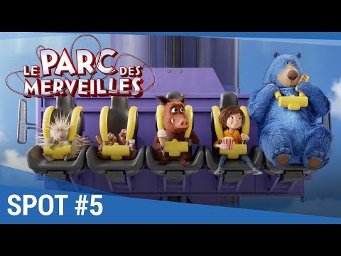 LE PARC DES MERVEILLES - Spot #5 VF
