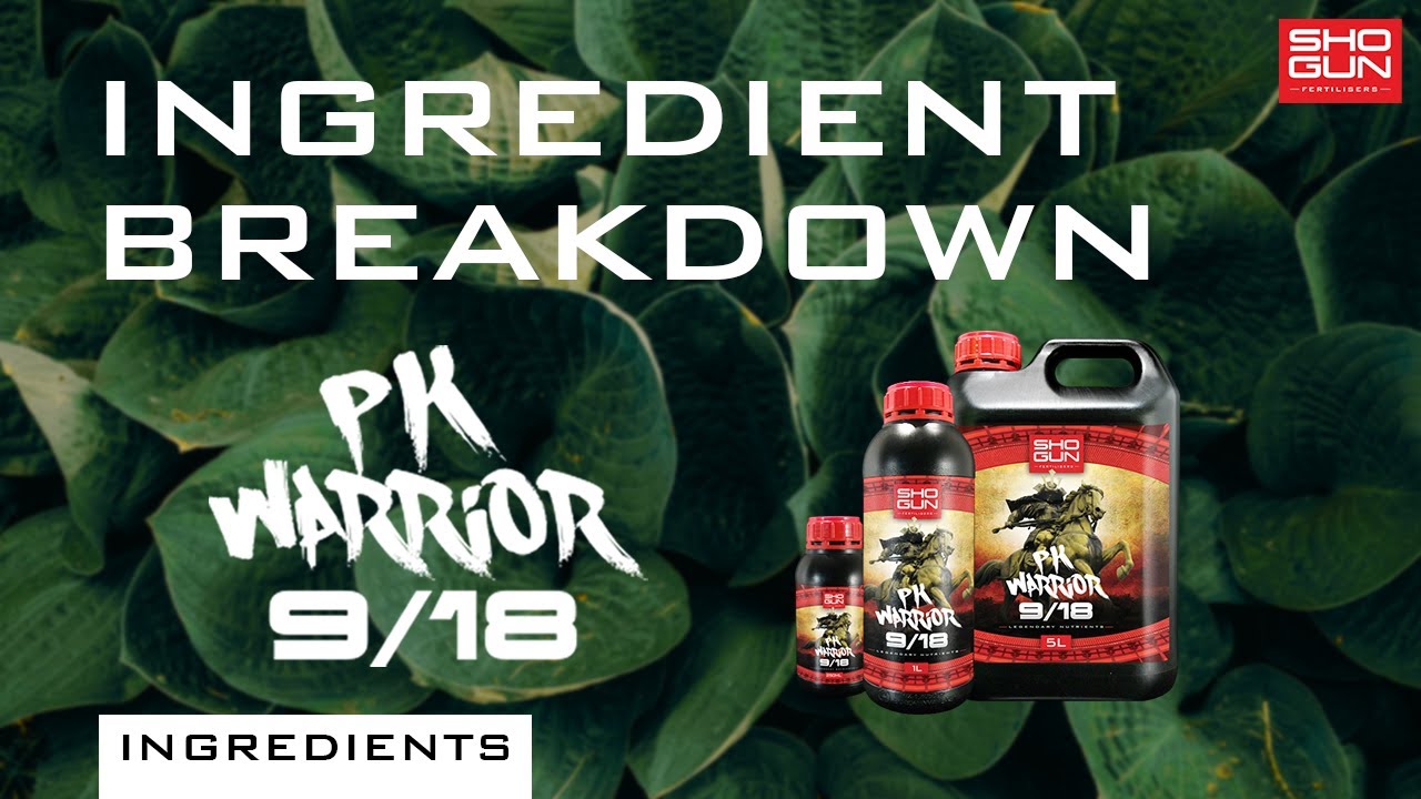 Ingredients Breakdown SHOGUN PK Warrior - Phosphorus and Potassium Additive