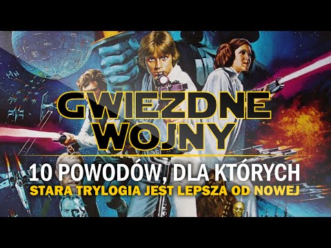 Gwiezdne Wojny - 10 powodów, dla których stara trylogia jest lepsza od nowej | ZagrajnikTV