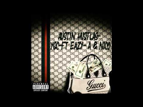 Austin Hustlas- Eazy-A( Ft YGC & Nico)
