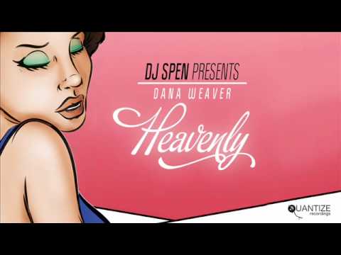 DJ Spen presents... Dana Weaver - Heavenly (N'Dinga Gaba & Jon Vance Pitch Pimp Remix)