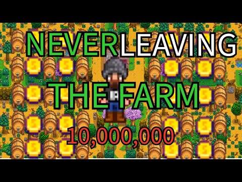 I Made 10,000,000 Gold Without Ever Leaving The Farm in Stardew Valley