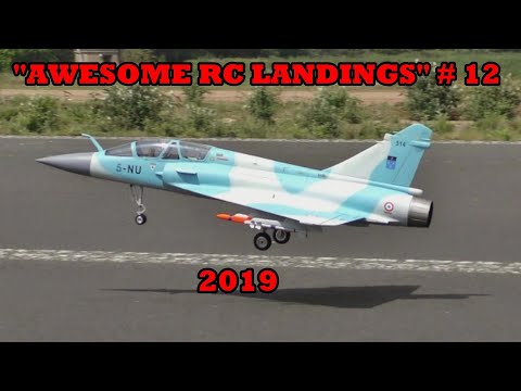 "AWESOME RC LANDINGS" SPORTS & FIGHTER JETS ETC LANDINGS # 12 TBOBBORAP1 - 2019