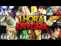 1 Hora De Enygma Rap Anime