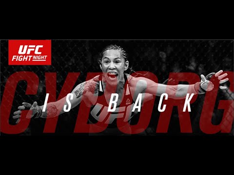 UFC Fight Night Brasila: The Return of Cyborg Promo