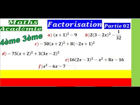 Apprendre à factoriser Partie 02,identités remarquables,factorisation,exercices maths,collège