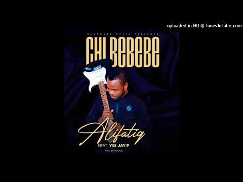 AlifatiQ ft Jay-P Yei-Chi Bebebe-(Official Audio)