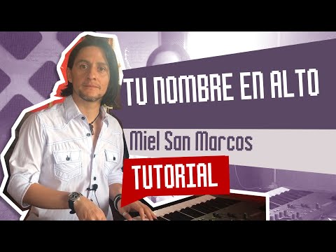 Tu Nombre En Alto - Miel San Marcos