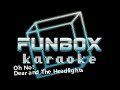 Dear and the Headlights - Oh No! (Funbox Karaoke, 2007)