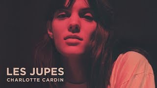 Charlotte Cardin - Les jupes (Official Lyrics)