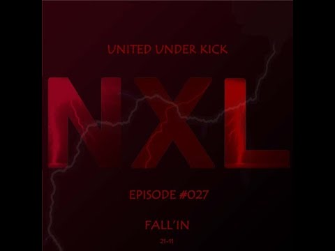 NXL -  United Under Kick  - Fall'In 2111