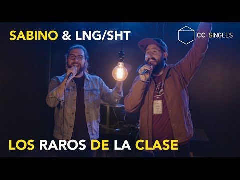 Sabino & Lng/SHT - Los Raros de la Clase | CC SINGLES