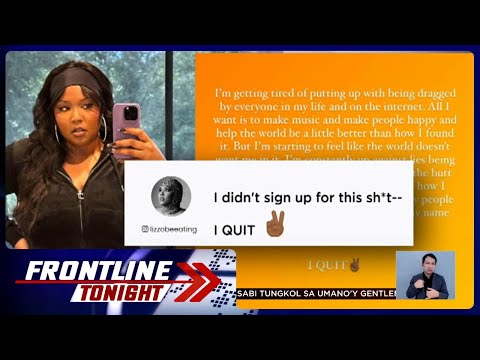 Lizzo sa mga pamba-bash sa kanya online: I quit Frontline Tonight