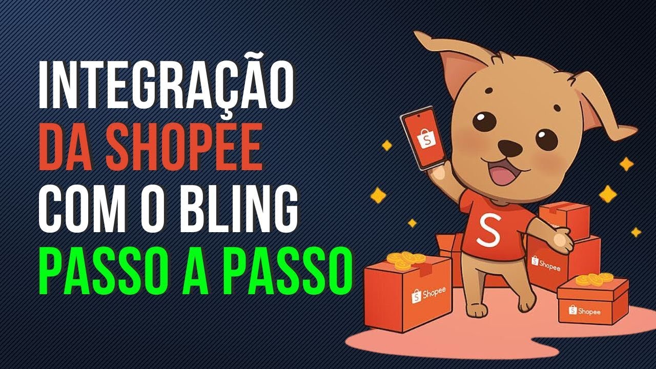 Como FAZER a Integração da SHOPEE Com o BLING  PASSO A PASSO