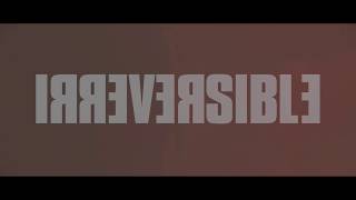 Irréversible Film Trailer