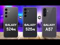 Samsung Galaxy A57 Vs Galaxy S25 FE Vs Galaxy S24 FE