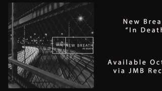 New Breath - In Death Promo