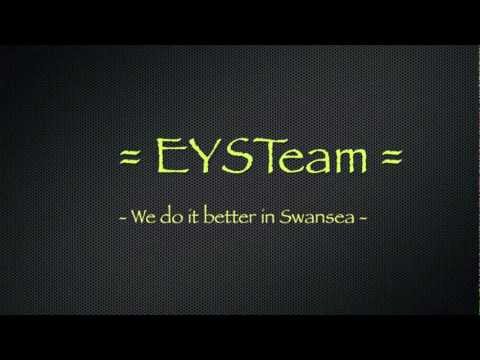 EYSTeam // We do it better in Swansea