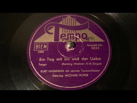 Kurt Widmann & Michael Hofer (=Rudi Schuricke) - Ein Tag Mit Dir Und Der Liebe - 78 rpm - Tempo 5022