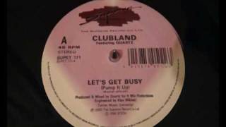 Clubland - Let's Get Busy