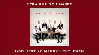 Straight No Chaser - God Rest Ye Merry Gentlemen