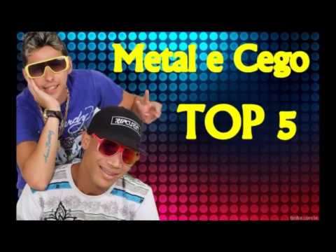 TOP - 5 BREGAS - MC METAL E CEGO - 2014