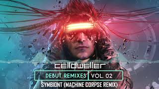 Celldweller - Symbiont (Machine Corpse Remix)