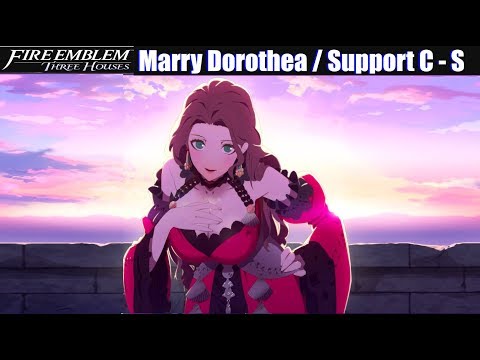 FE3H Marriage / Romance Dorothea (C - S Support) -...