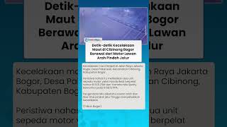 Detik-detik Laka Maut di Cibinong! Berawal dari Motor Lawan Arah yang Tiba-tiba Pindah Jalur