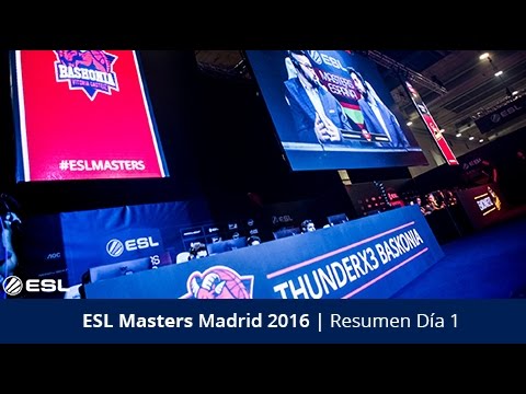 ESL Masters Madrid 2016 - Resumen Día 1 - League of Legends - Madrid Gaming Experience