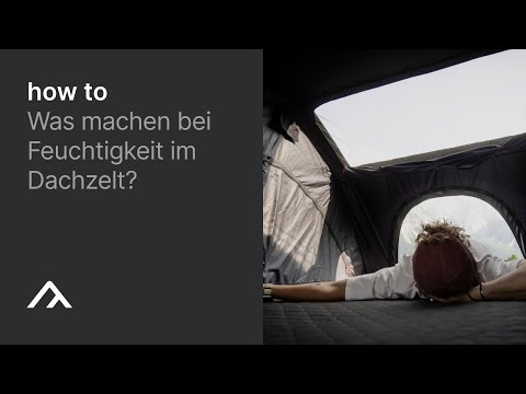 qeedo | Freedom Dachzelte — How to | Was machen bei Feuchtigkeit im Dachzelt?