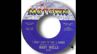 Mary Wells   I Don&#39;t Want To Take A Chance