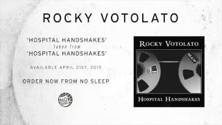 Rocky Votolato- Hospital Handshakes