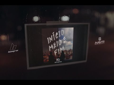 Ken Dantas - Início, meio e Fim (Lyric Video)