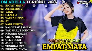 Download lagu ADELLA TERBARU | EMPAT MATA - AISHITERU 2 | OM ADELLA FULL ALBUM TERBARU 2026 mp3 Download lagu ADELLA TERBARU | EMPAT MATA - AISHITERU 2 | OM ADELLA FULL ALBUM TERBARU 2026 mp3