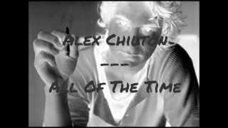 Alex Chilton - All Of The Time (slowed down)