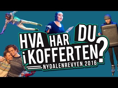 Nydalenrevyen 2016: Hva har du i kofferten?