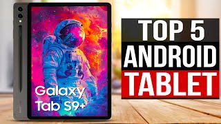 TOP 5: Best Android Tablet 2024