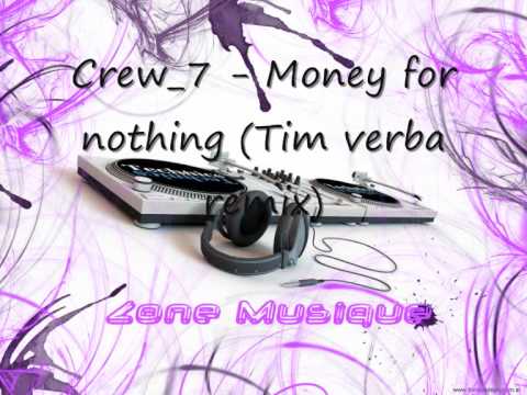 Crew 7 - Money for nothing (Tim Verba remix)