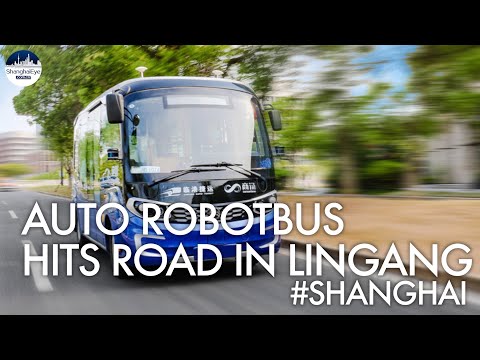 Ônibus não tripulados iniciam pista de testes de direção automática no carro de 8,7 km de Shanghai Lingang