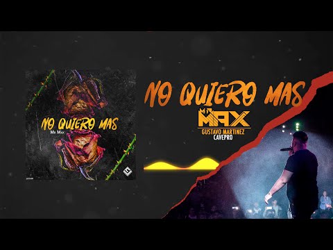 MR MAX - NO QUIERO MAS (VIDEO OFICIAL)